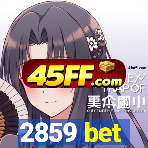 2859 bet